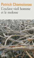 L'esclave vieil homme et le molosse
