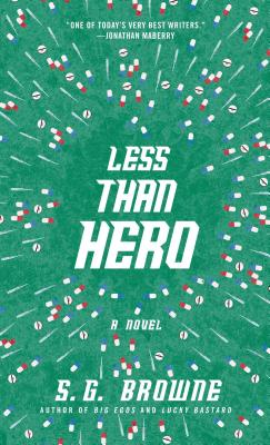 Less Than Hero - Browne, S G
