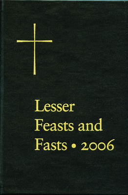Lesser Feasts and Fasts 2006 - 