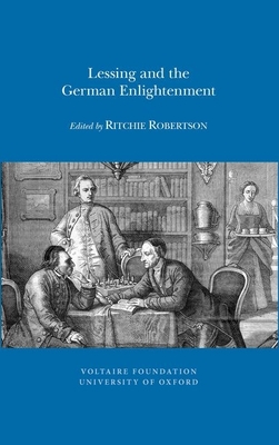 Lessing and the German Enlightenment - Robertson, Ritchie (Editor)