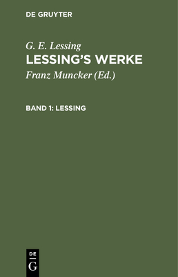 Lessing - Muncker, Franz (Editor), and Lessing, G E