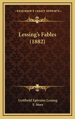 Lessing's Fables (1882) - Lessing, Gotthold Ephraim, and Storr, F (Editor)
