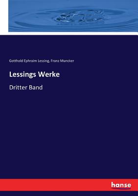 Lessings Werke: Dritter Band - Lessing, Gotthold Ephraim, and Muncker, Franz