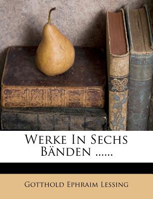 Lessings Werke. - Lessing, Gotthold Ephraim
