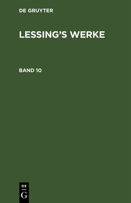 Lessing's Werke - Muncker, Franz (Editor), and Lessing, G E