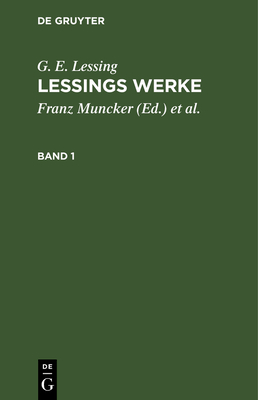 Lessing's Werke - Muncker, Franz (Editor), and Lessing, G E