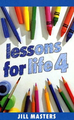 Lessons for Life 4 - Masters, Jill