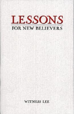 Lessons for New Believers - Lee, Witness