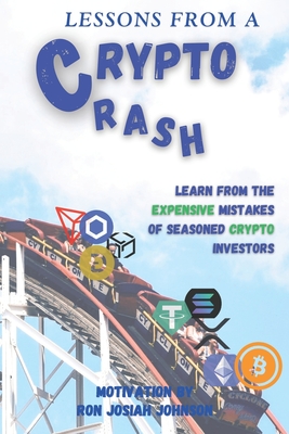 Lessons from a Crypto Crash - Johnson, Ron