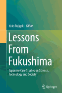 Lessons from Fukushima: Japanese Case Studies on Science, Technology and Society