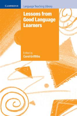 Lessons from Good Language Learners - Griffiths, Carol (Editor)