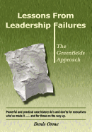 Lessons from Leadership Failures: The Greenfields Approach
