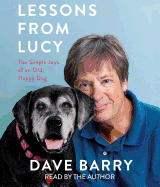 Lessons from Lucy: The Simple Joys of an Old, Happy Dog