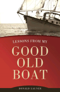 Lessons from My Good Old Boat