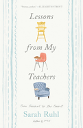 Lessons from My Teachers: From Preschool to the Present