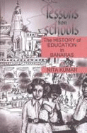 Lessons from Schools: The History of Education in Banaras