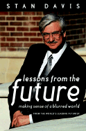 Lessons from the Future: Making Sense of a Blurred World