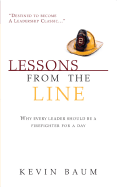 Lessons from the Line: Why Every Leader Should Be a Firefighter for a Day