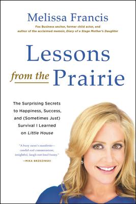 Lessons from the Prairie - Francis, Melissa