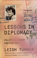 Lessons in Diplomacy: Politics, Power and Parties