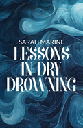 Lessons In Dry Drowning