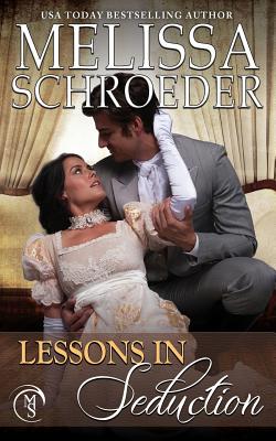 Lessons in Seduction - Schroeder, Melissa