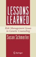 Lessons Learned: Risk Management Issues in Genetic Counseling