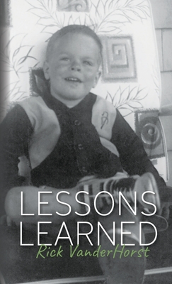 Lessons Learned - Vanderhorst, Rick