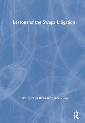 Lessons of the Swaps Litigation - Birks, Peter (Editor), and Rose, Francis (Editor)