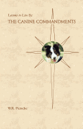 Lessons to Live by: The Canine Commandments
