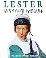 Lester: The Autobiography of Lester Piggott