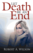 Let Death Be an End