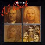 Let It Be...J.S. Bach