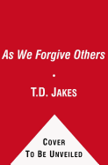 Let it Go: Forgive So You Can be Forgiven