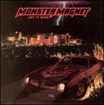 Let It Ride - Monster Magnet