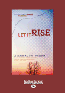 Let It Rise: A Manual for Worship
