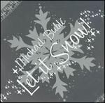 Let It Snow
