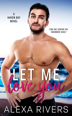 Let Me Love You - Rivers, Alexa