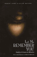 Let Me Remember You: God in a Course in Miracles