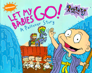 Let My Babies Go: A Passover Story