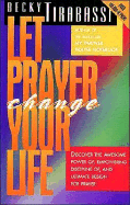 Let Prayer Change Your Life