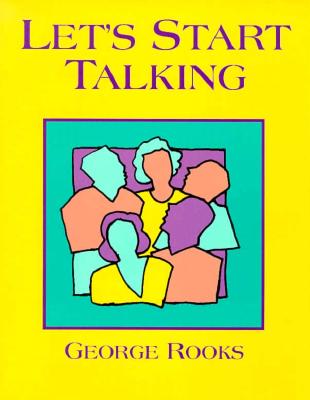 Let S Start Talking - Rooks, George M