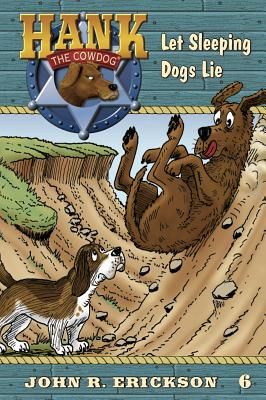 Let Sleeping Dogs Lie - Erickson, John R