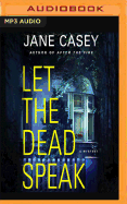 Let the Dead Speak