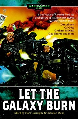 Let the Galaxy Burn - Gascoigne, Marc (Editor), and Dunn, Christian (Editor)