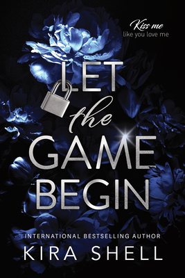 Let the Game Begin - Shell, Kira