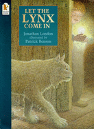 Let The Lynx Come In - London Jonathan, and Benson Patrick