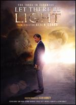 Let There Be Light - Kevin Sorbo