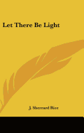 Let There Be Light