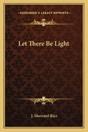 Let There Be Light